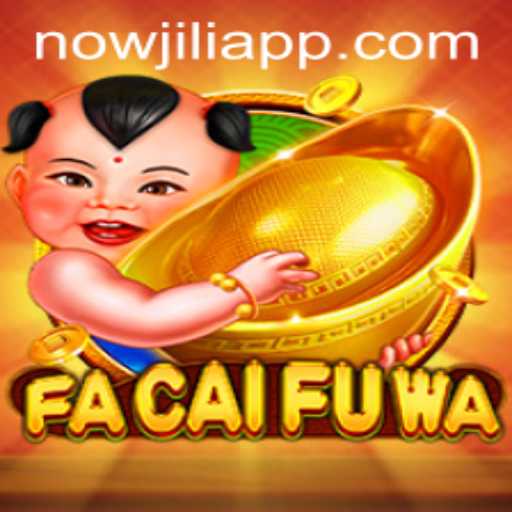 Exploring FaCaiFuWa: A Journey into the Vibrant World of FaCaiFuWa on the Jili App